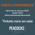 FORTH CONFERENCE  Saturday 14 January 2023  08:30-15:00 Hilton Gateshead Newcastle Tickets now on sale
